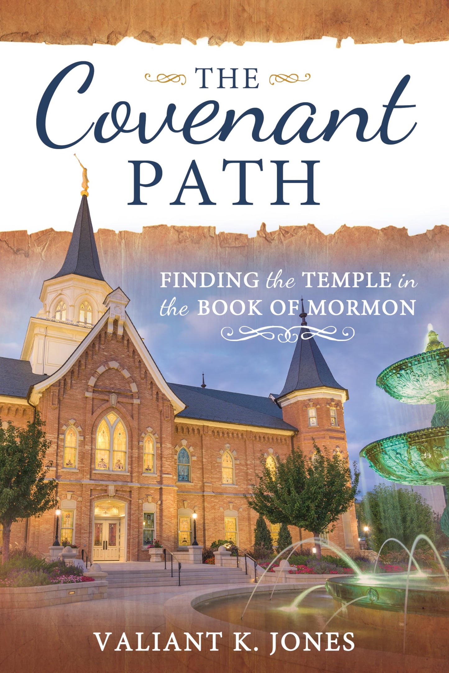 The Covenant Path: Finding the Temple in the Book of Mormon - 7592