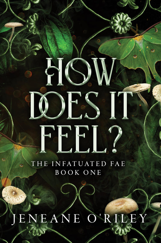 How Does It Feel? (Infatuated Fae, 1) - 840