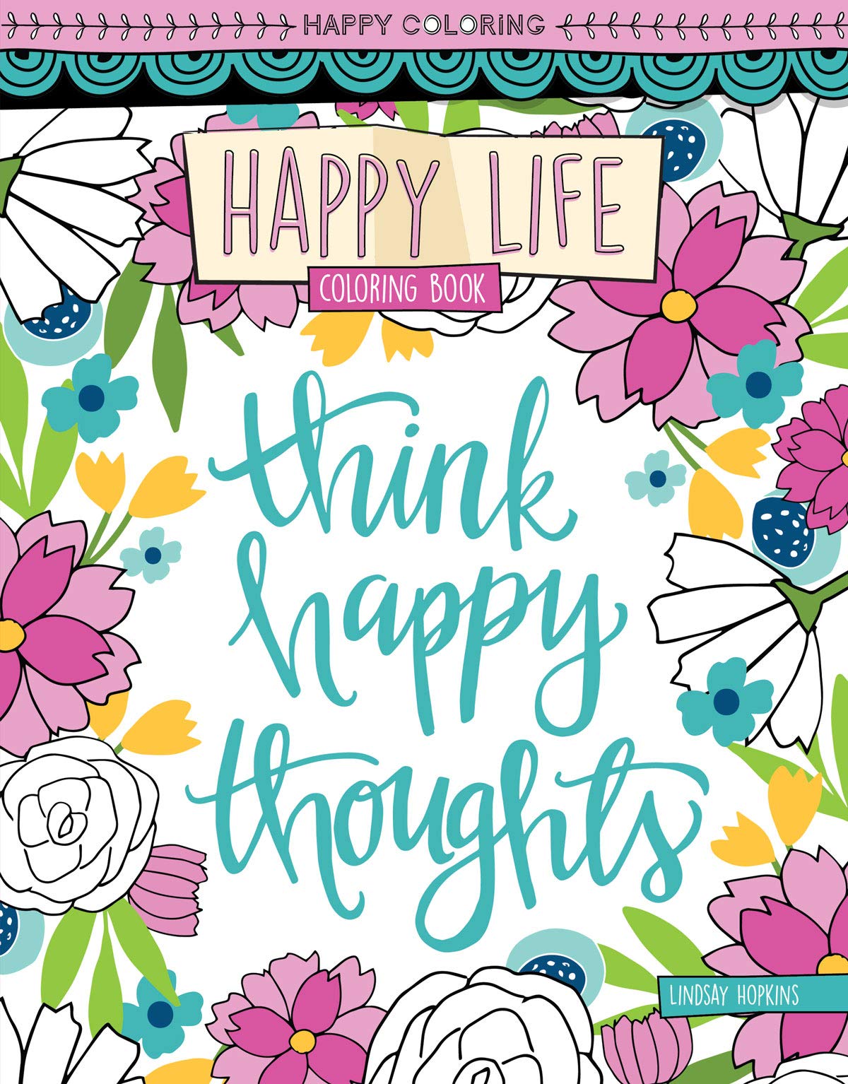 Happy Coloring Happy Life Coloring Book