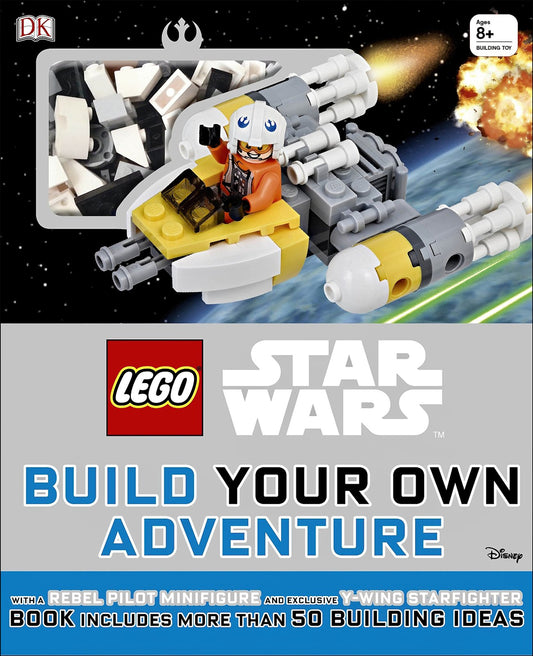 LEGO Star Wars Build Your Own Adventure - Book with More Than 50 Building Ideas + Rebel Pilot Mini figure and Y-Wing Starfighter
