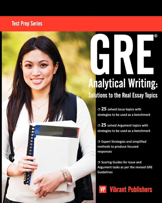 GRE Analytical Writing: Solutions to the Real Essay Topics (Test Prep Series)