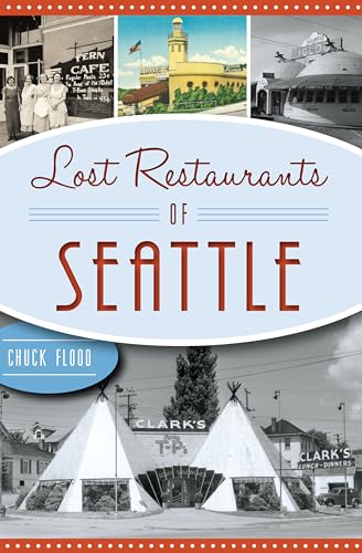 Lost Restaurants of Seattle (American Palate) - 6742