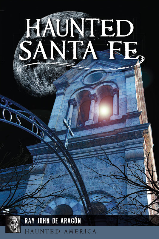 Haunted Santa Fe (Haunted America) - 7675