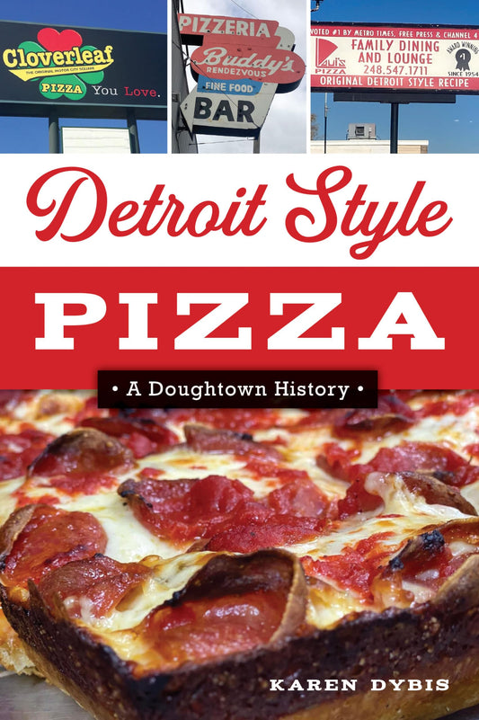 Detroit Style Pizza: A Doughtown History (American Palate) - 771