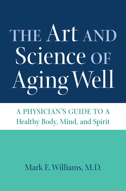 The Art and Science of Aging Well - 5423