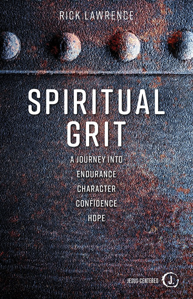 Spiritual Grit: A Journey Into Endurance. Character. Confidence. Hope. - 7873