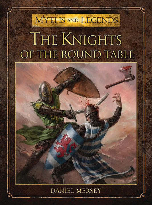 The Knights of the Round Table (Myths and Legends) - 7480