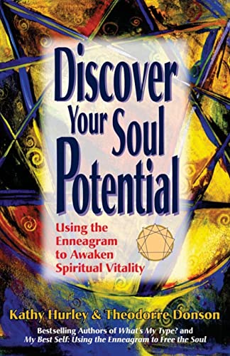 Discover Your Soul Potential: Using the Enneagram to Awaken Spiritual Vitality (Volume 1)