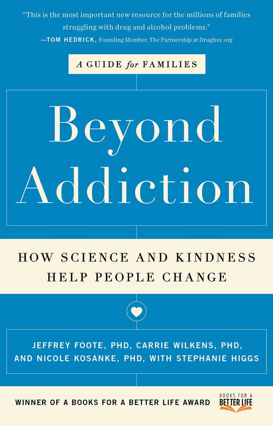 Beyond Addiction: How Science and Kindness Help People Change - 5176
