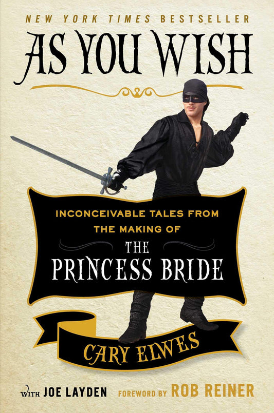 As You Wish: Inconceivable Tales from the Making of The Princess Bride - 5812