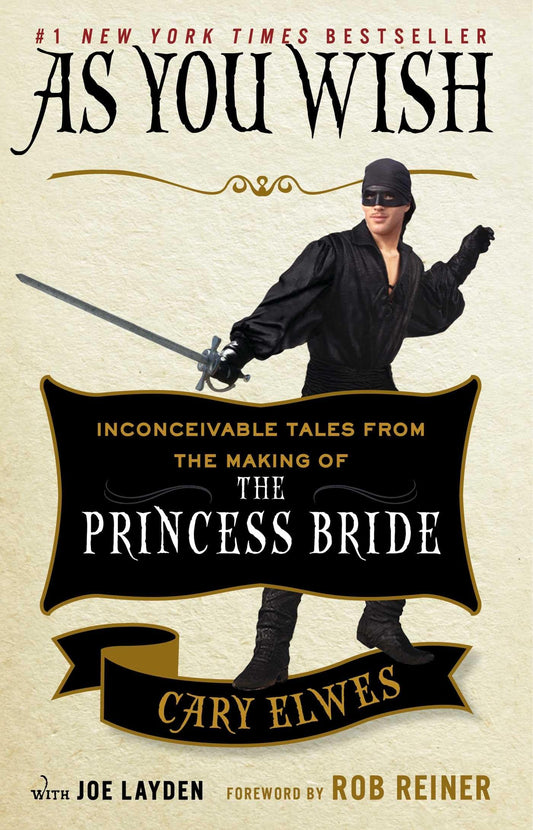 As You Wish: Inconceivable Tales from the Making of The Princess Bride - 6036