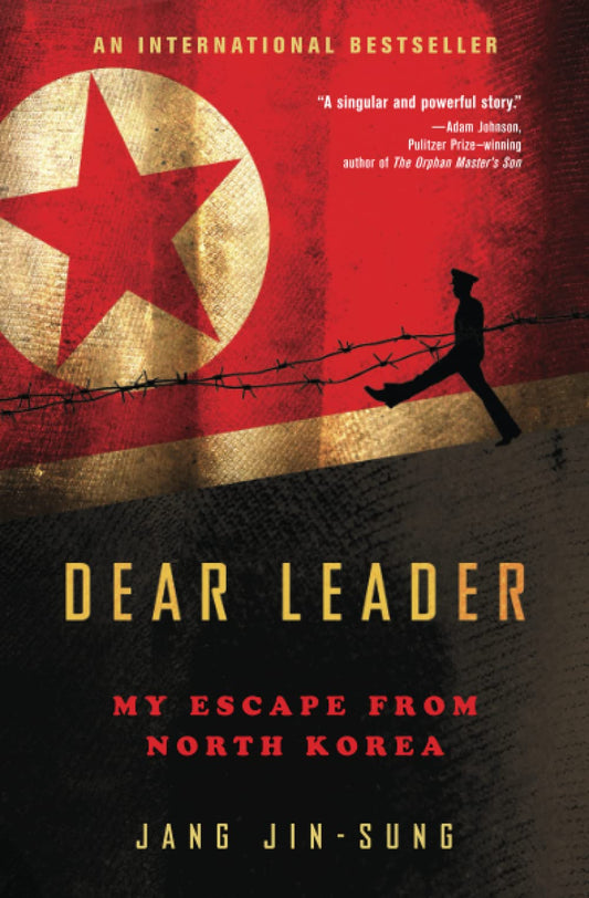 Dear Leader: My Escape from North Korea - 3788