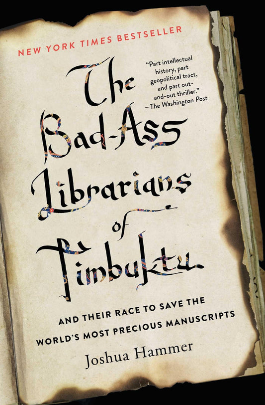 The Bad-Ass Librarians of Timbuktu: And Their Race to Save the World's Most Precious Manuscripts - 67