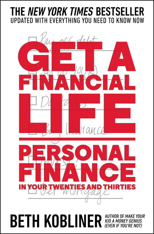 Get a Financial Life: Personal Finance in Your Twenties and Thirties - 1563