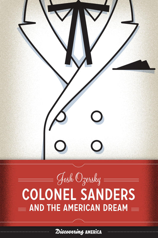 Colonel Sanders and the American Dream (Discovering America) - 717