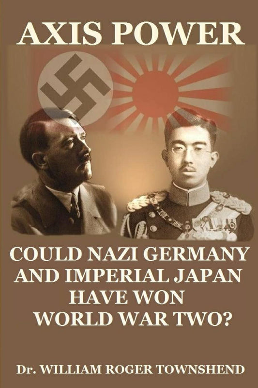 Axis Power: Could Nazi Germany and Imperial Japan have won World War II? - 3695