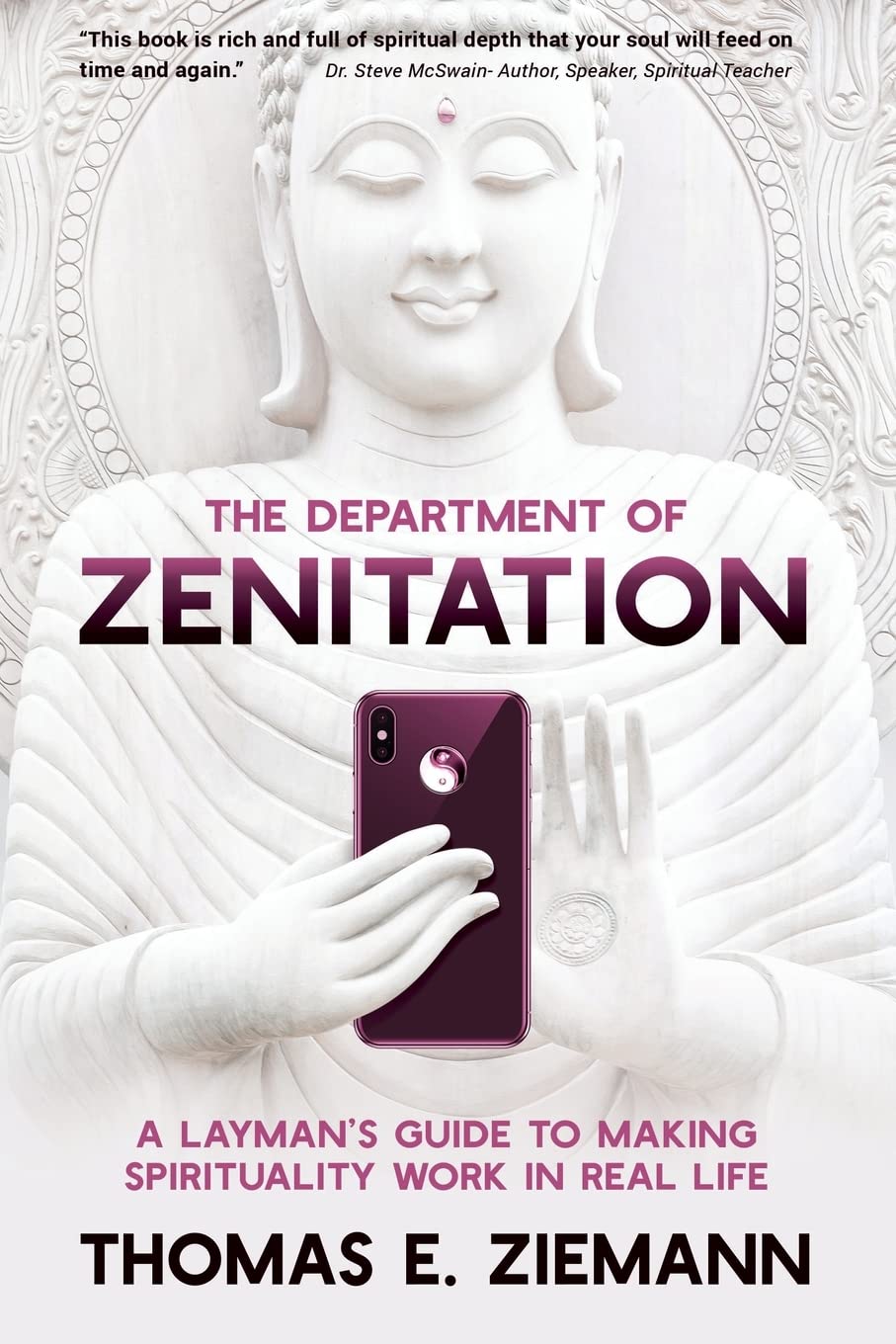 The Department of Zenitation: A Layman's Guide To Making Spirituality Work In Real Life - 5578