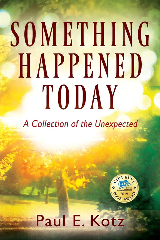 Something Happened Today: A Collection of the Unexpected - 5228