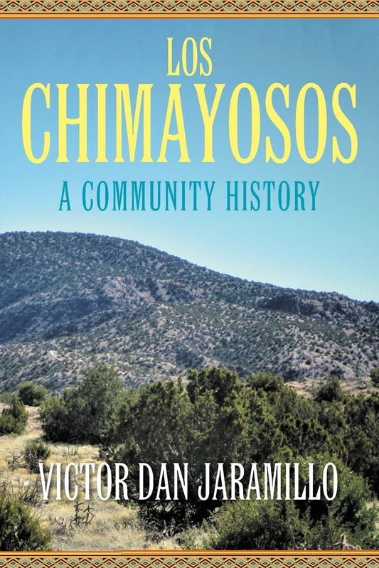 Los Chimayosos: A Community History - 3133