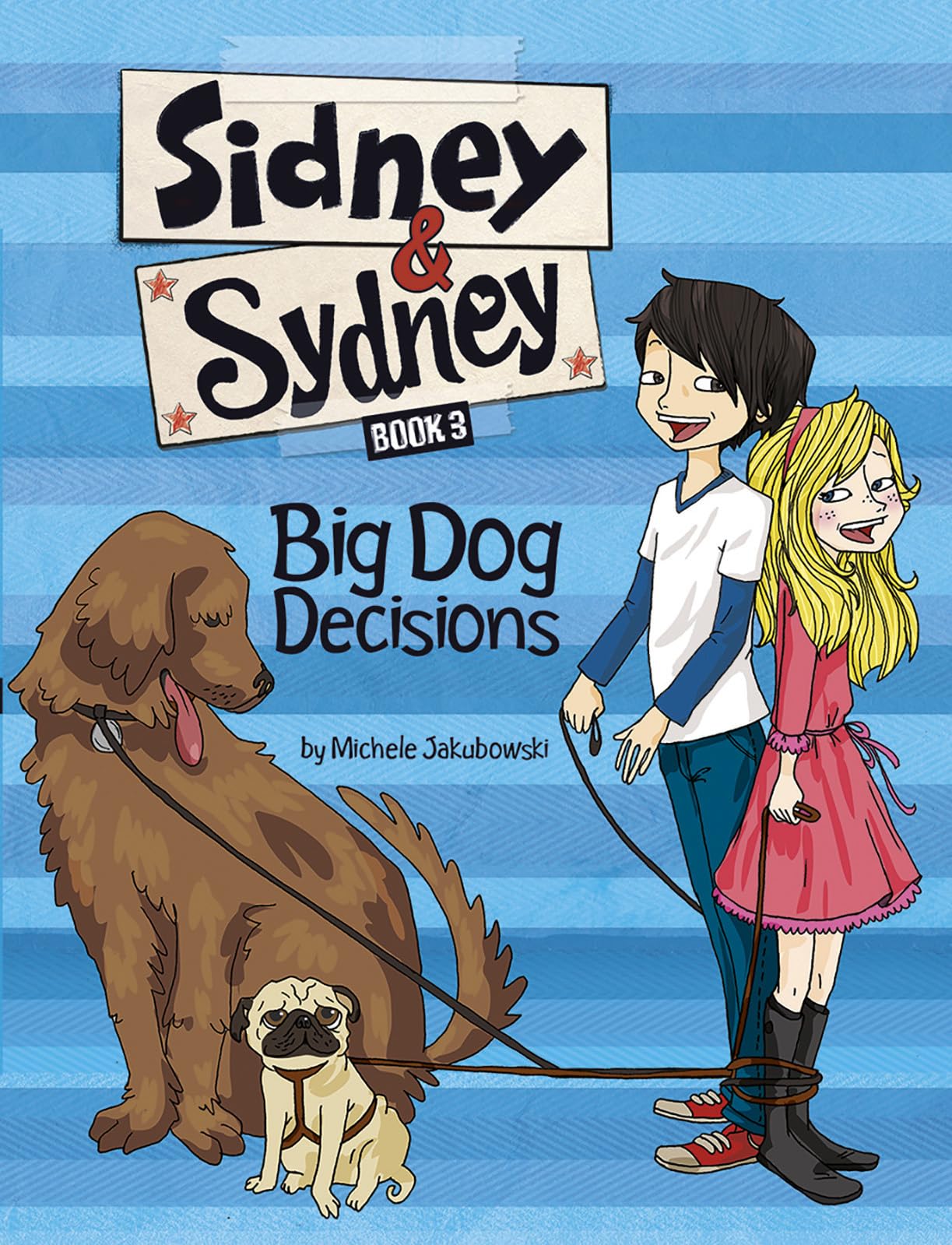 Big Dog Decisions (Sidney & Sydney, 3) - 925