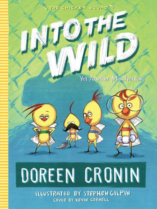 Into the Wild: Yet Another Misadventure (The Chicken Squad) - 4619