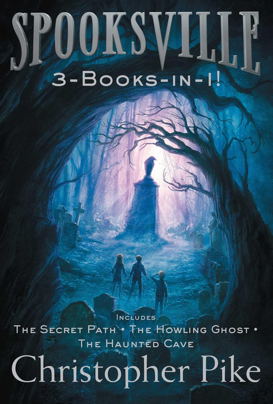 Spooksville 3-Books-in-1!: The Secret Path; The Howling Ghost; The Haunted Cave - 5530