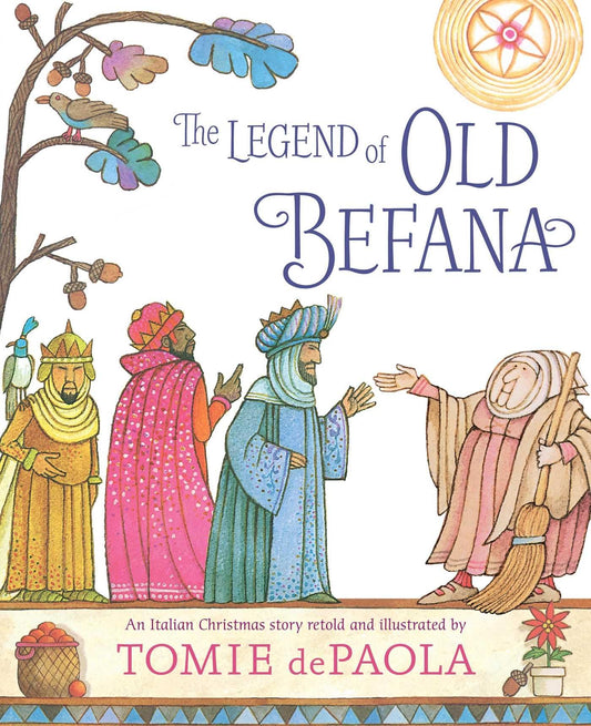 The Legend of Old Befana: An Italian Christmas Story - 5730