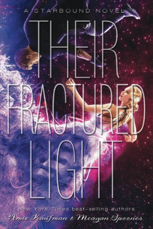 Their Fractured Light (The Starbound Trilogy, 3) - 1507