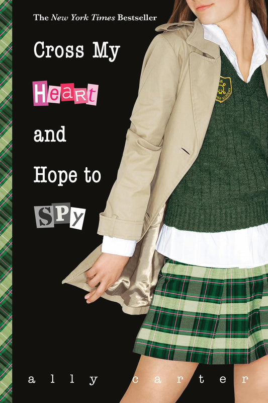 Cross My Heart and Hope to Spy (Gallagher Girls, 2) - 7767