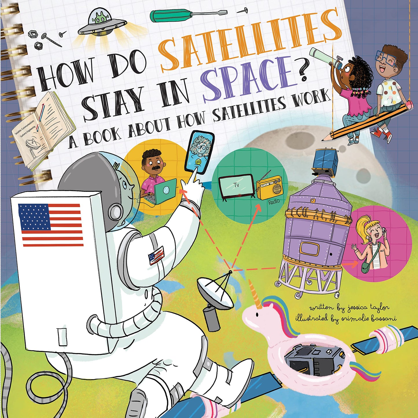 How Do Satellites Stay in Space?: A Book About How Satellites Work