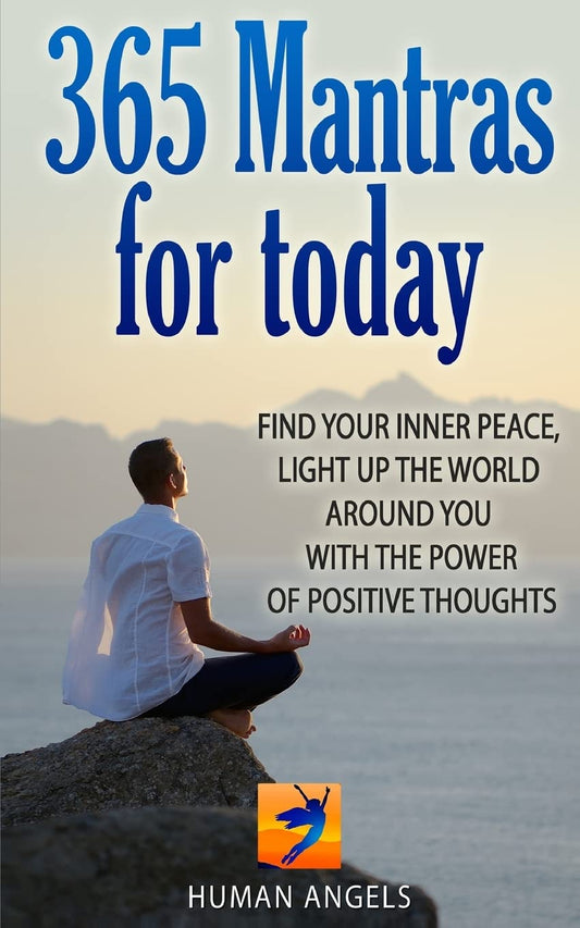 365 Mantras for Today: Find your inner peace, light up the world around you with the power of positive thoughts (365 Days Of Inspiration and Blessings) - 3311