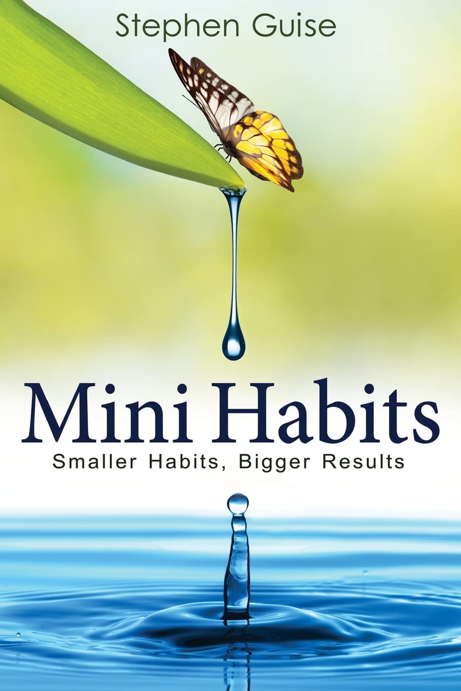 Mini Habits: Smaller Habits, Bigger Results - 816