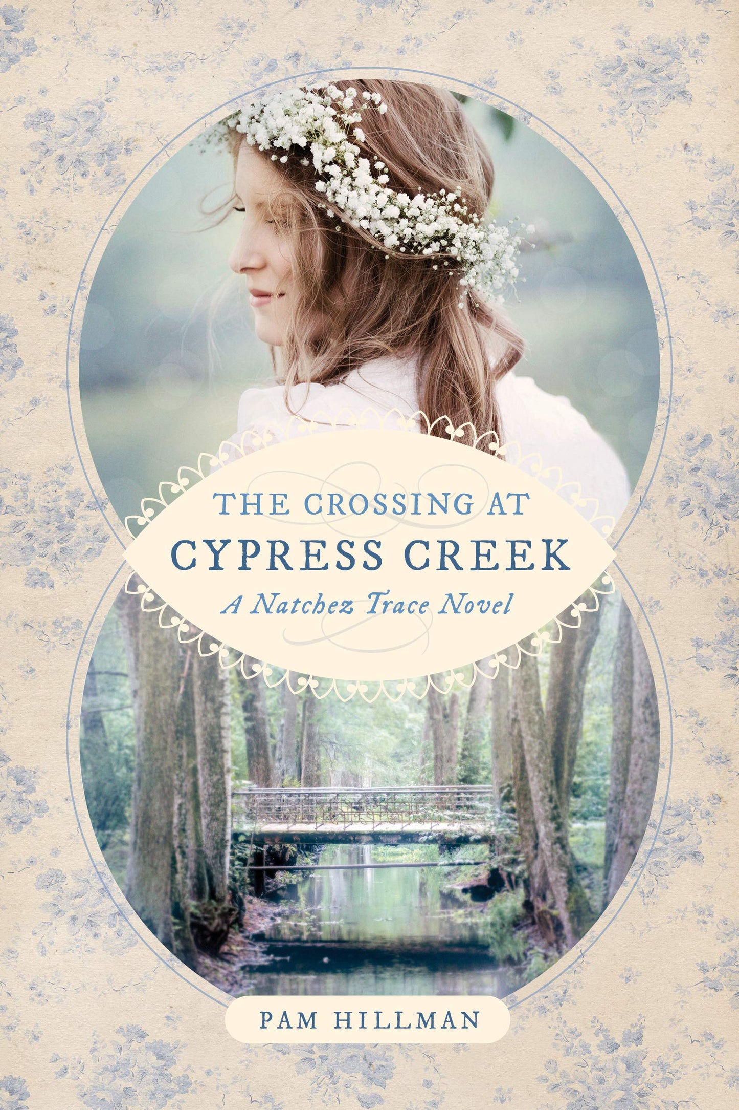 The Crossing at Cypress Creek (A Natchez Trace Novel) - 7674