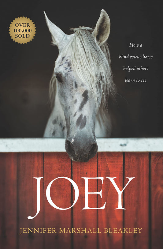 Joey: How a Blind Rescue Horse Helped Others Learn to See - 5091