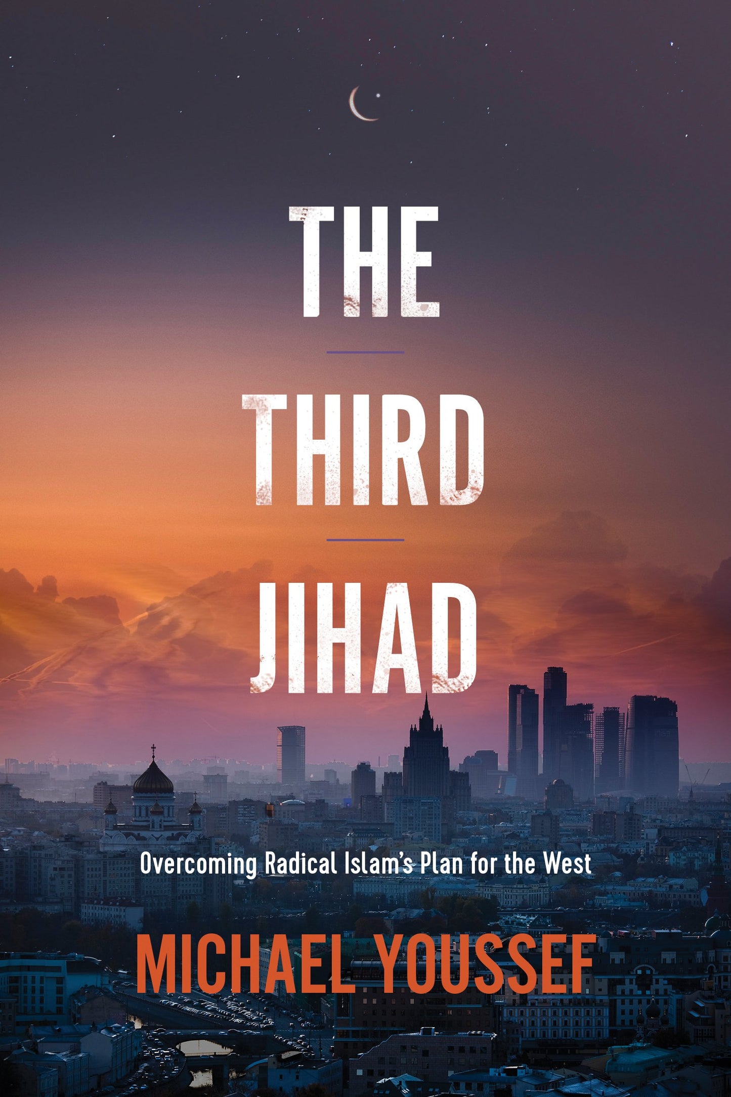 The Third Jihad: Overcoming Radical Islam’s Plan for the West - 216