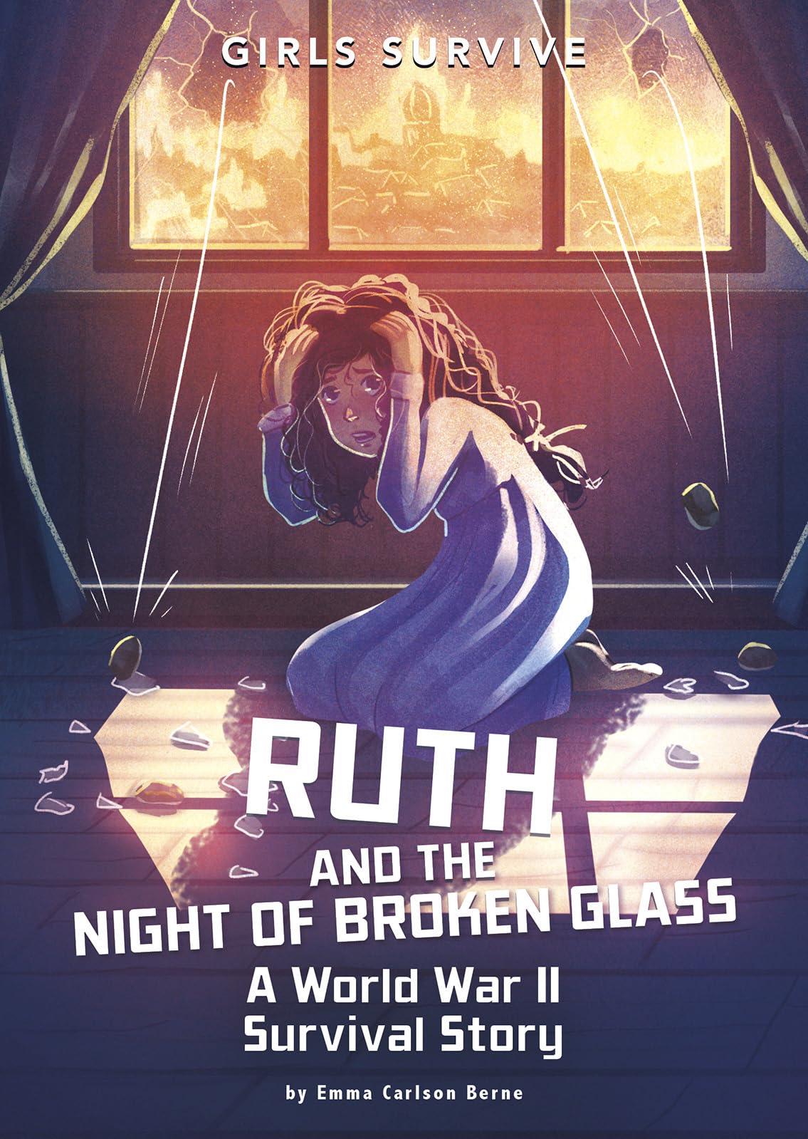 Ruth and the Night of Broken Glass: A World War II Survival Story (Girls Survive) - 9227