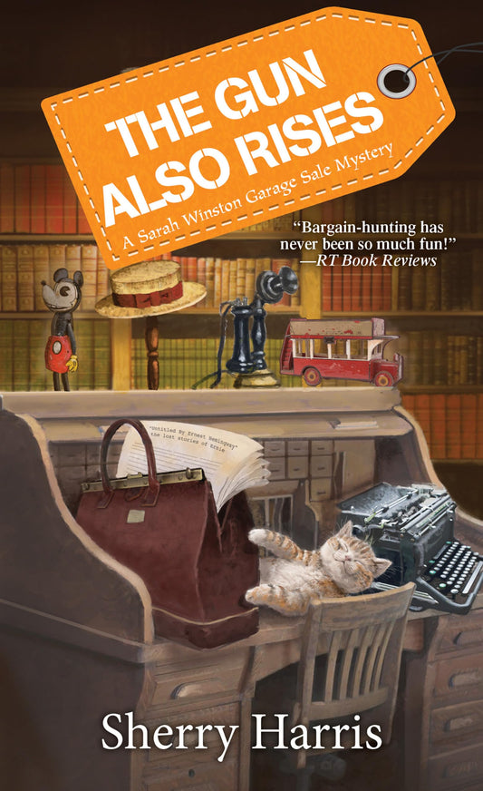 The Gun Also Rises (A Sarah W. Garage Sale Mystery) - 4013