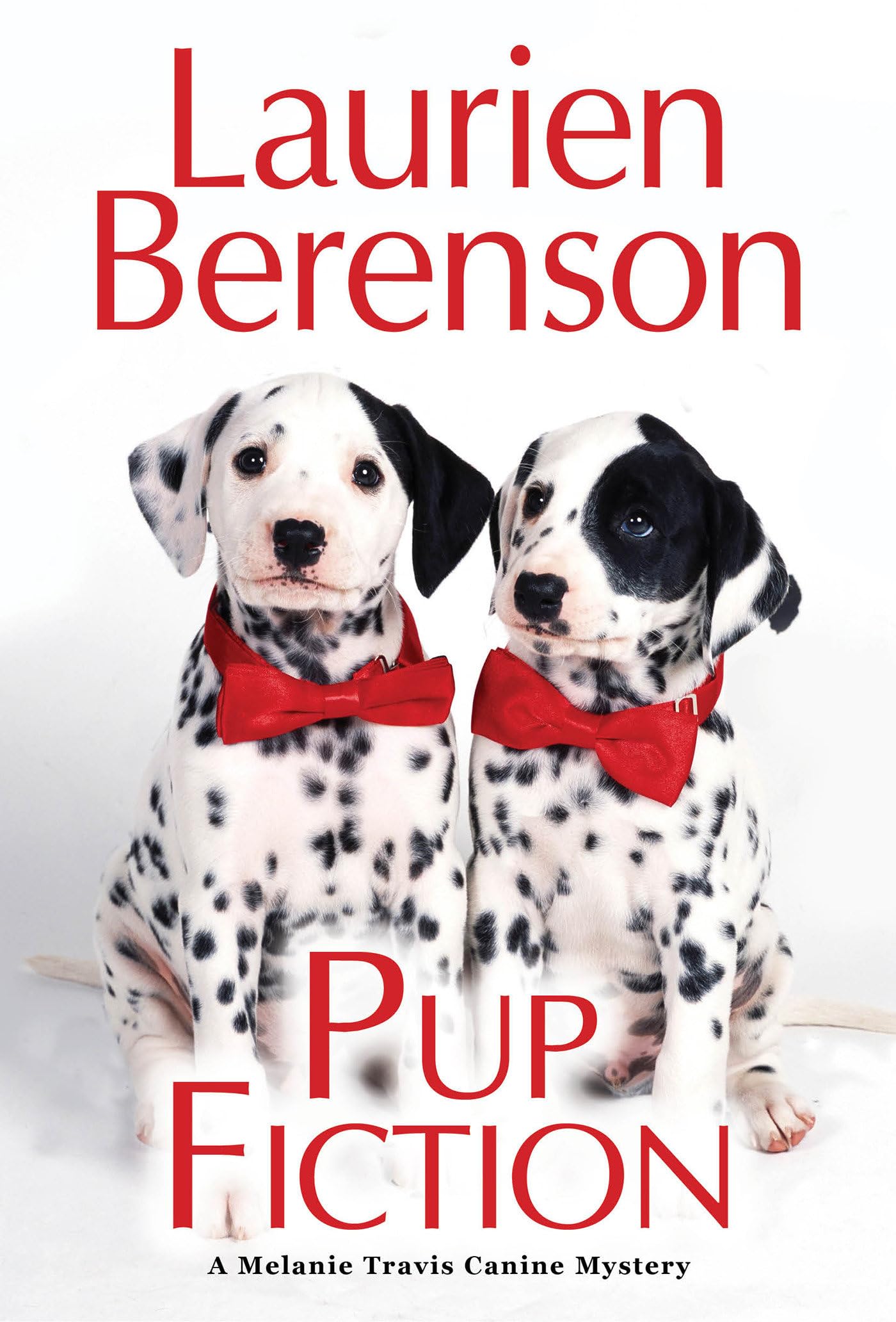 Pup Fiction (A Melanie Travis Canine Mystery)