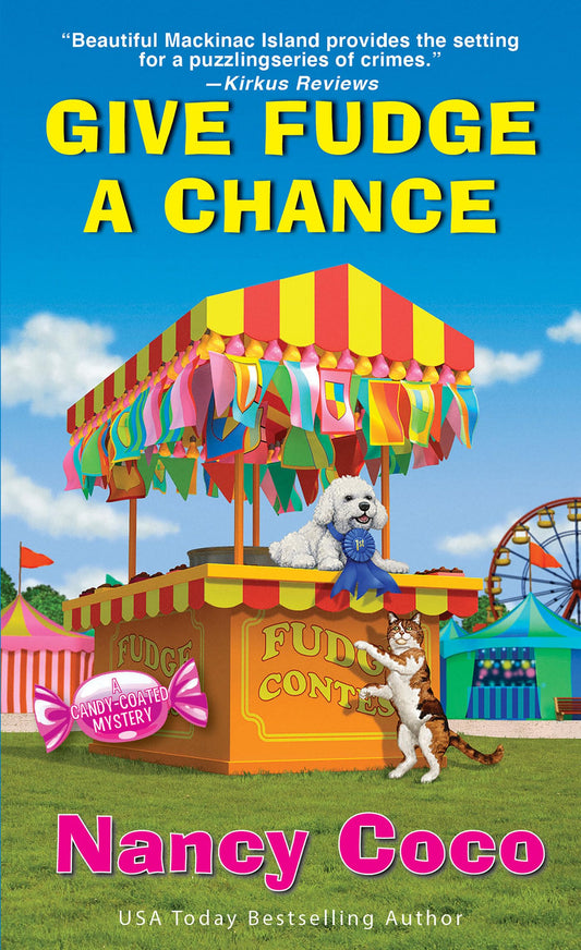 Give Fudge a Chance (A Candy-coated Mystery) - 2467