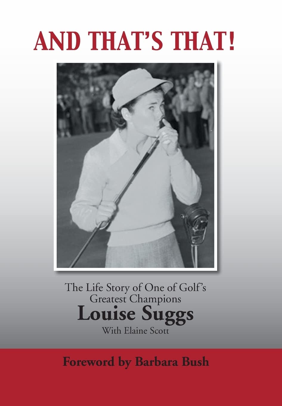 And That's That!: The Life Story of One of Golf's Greatest Champions