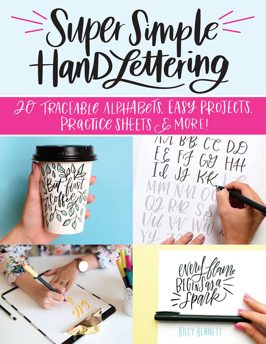 Super Simple Hand Lettering: 20 Traceable Alphabets, Easy Projects, Practice Sheets & More! (Design Originals) Beginner Lettering and Calligraphy Workbook with Tracing Vellum Paper and Step by Step