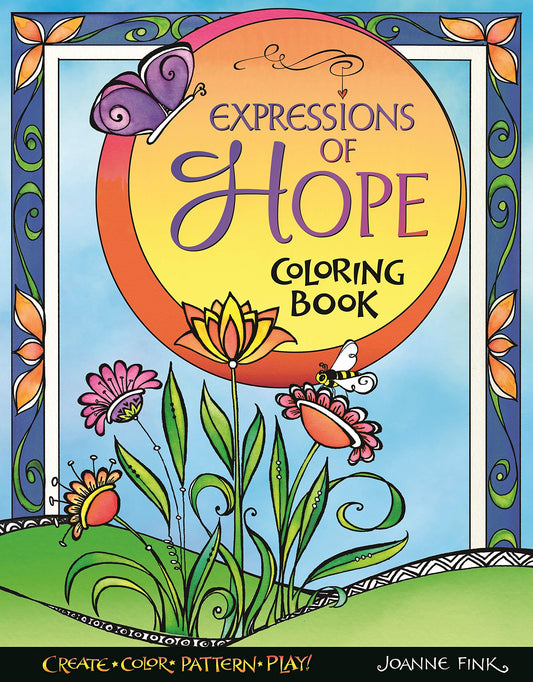 Expressions of Hope Coloring Book (Design Originals) 32 Frameable Sentiments and Inspirational Designs of Gratitude, Love, and Encouragement, to Color and Gift to Your Loved Ones in Hard Times - 4535