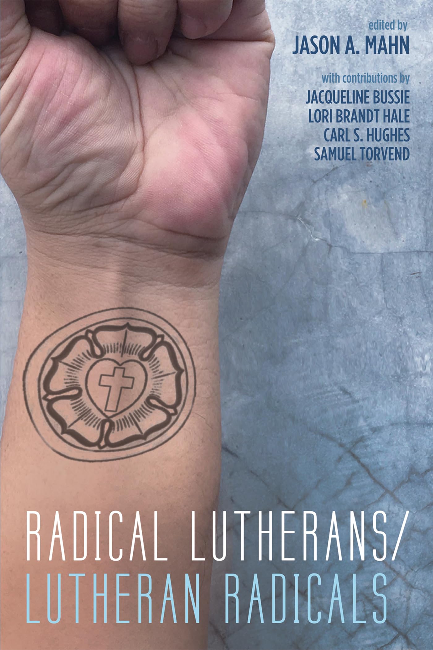 Radical Lutherans/Lutheran Radicals - 3247