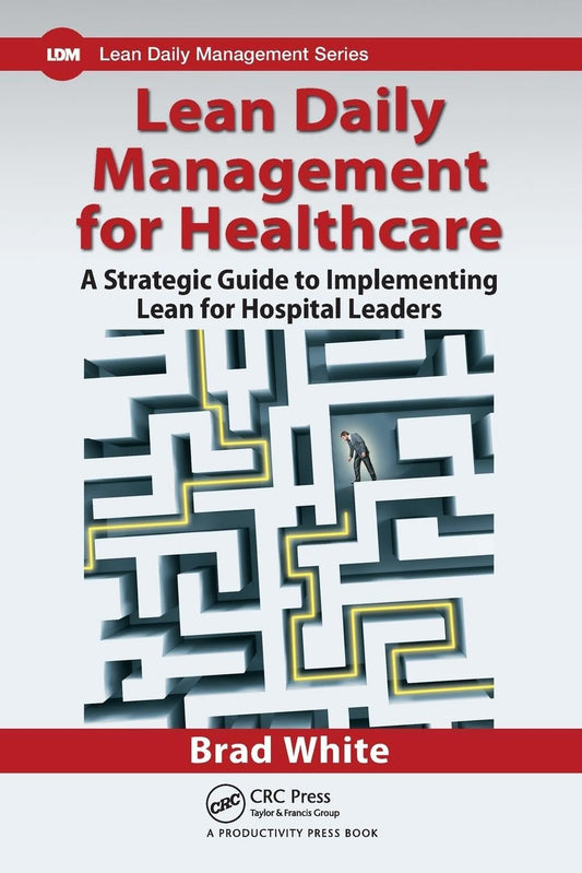 Lean Daily Management for Healthcare - 7732