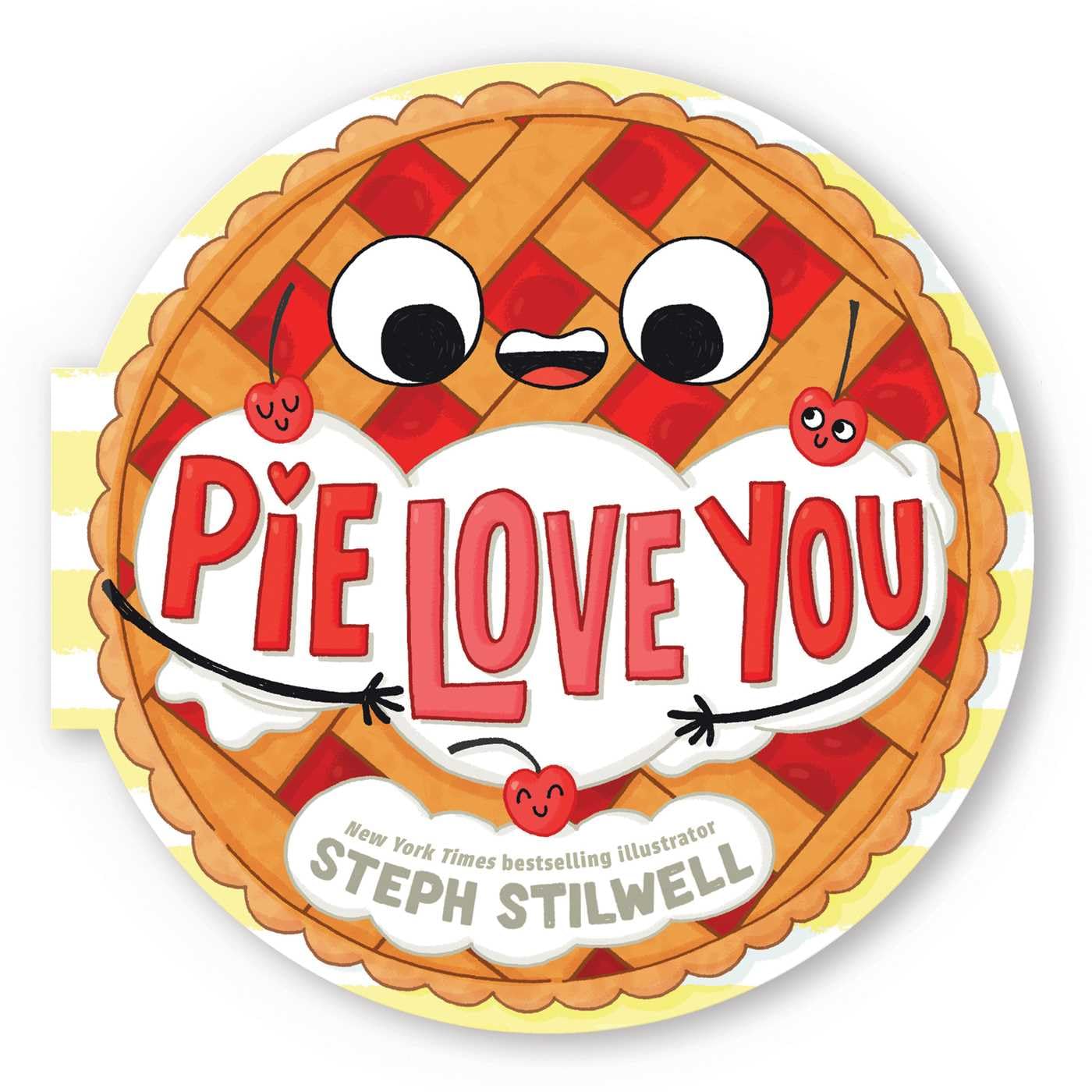 Pie Love You (A Shaped Novelty Board Book for Toddlers) (Delish Delights) - 952