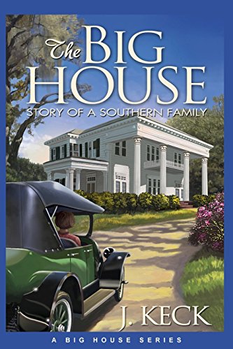 The Big House: Story of a Southern Family (TBH Series | Paperback & eBook) (Book 1) - 1155