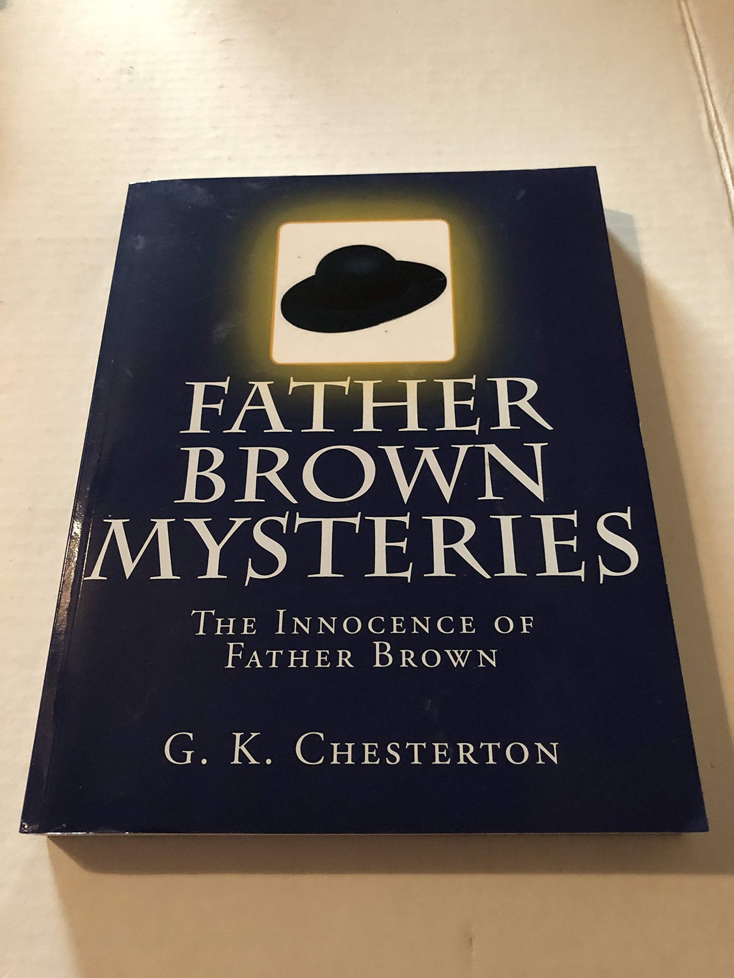 Father Brown Mysteries The Innocence of Father Brown [Large Print Edition]: The Complete & Unabridged Original Classic