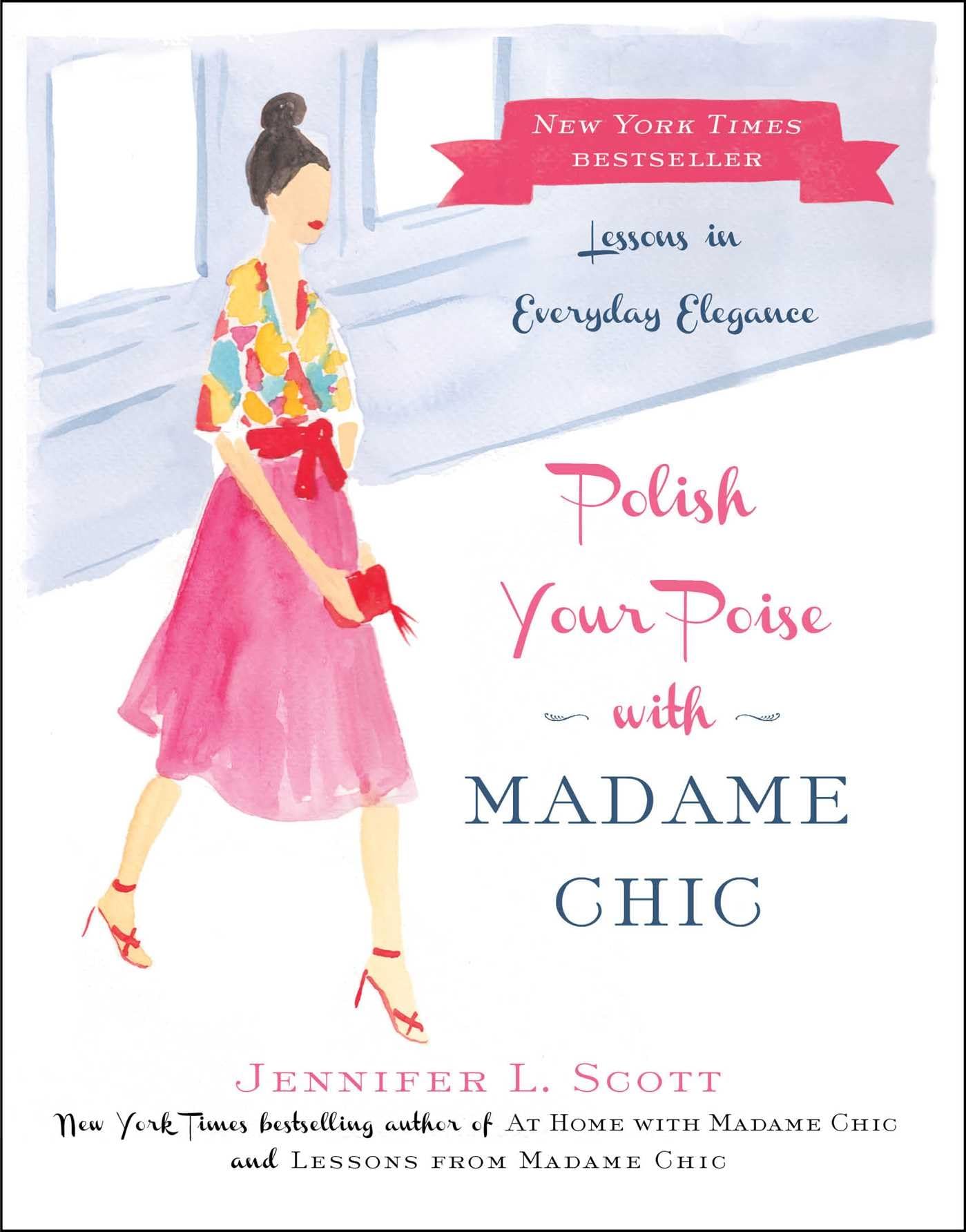 Polish Your Poise with Madame Chic: Lessons in Everyday Elegance - 2813