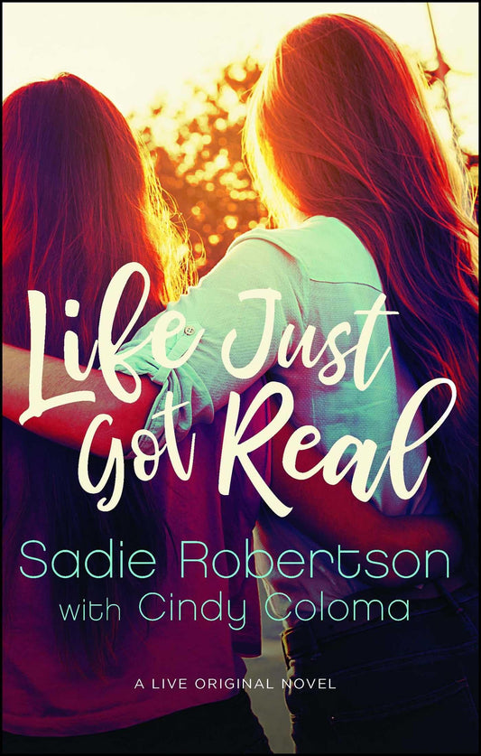 Life Just Got Real: A Live Original Novel (Live Original Fiction) - 5827