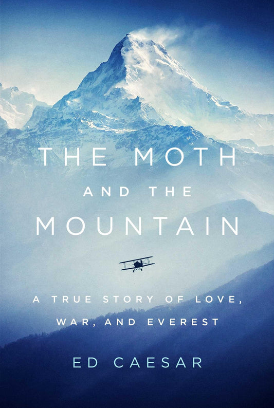 The Moth and the Mountain: A True Story of Love, War, and Everest - 8387